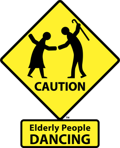 Caution: Elderly People DANCING