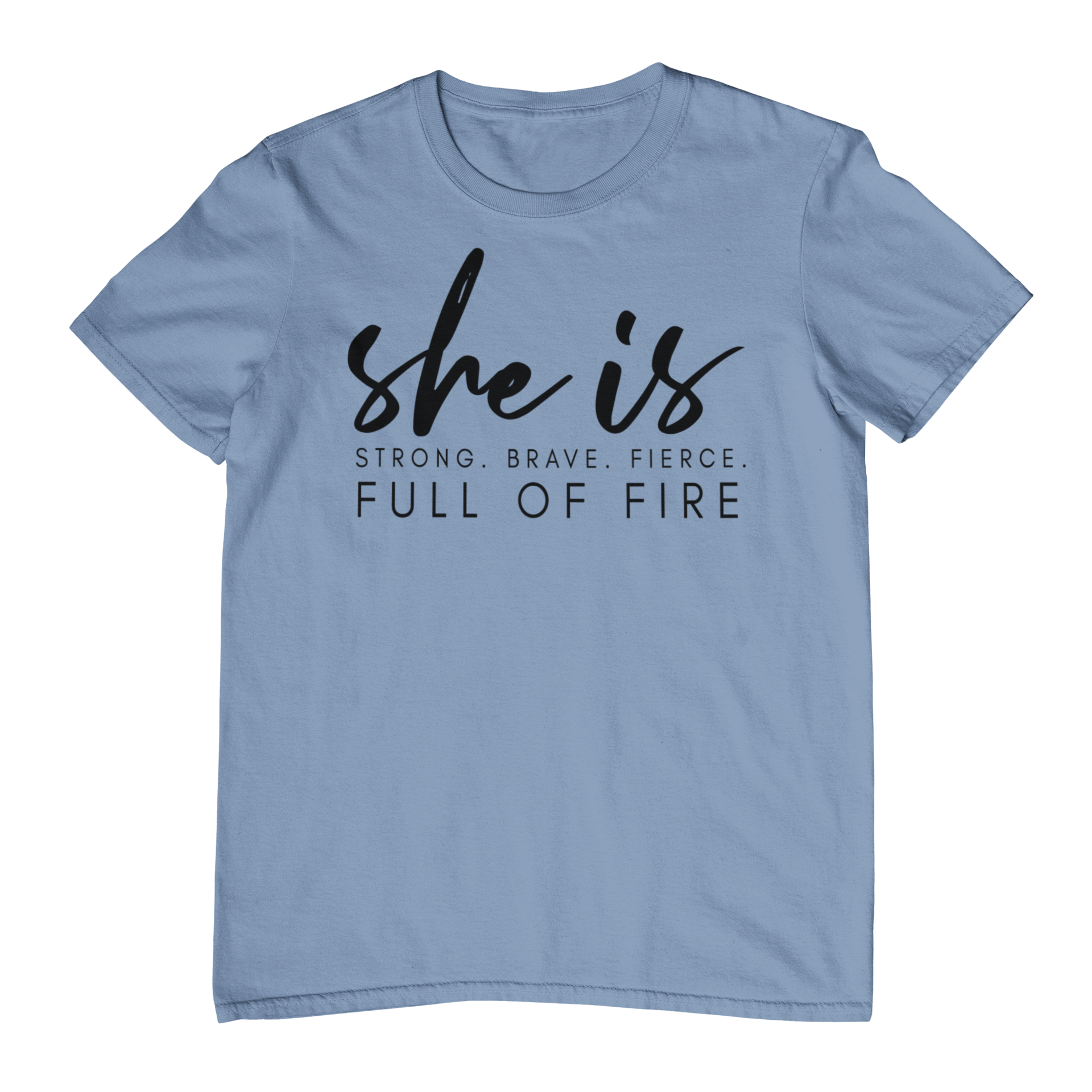 She is Full of Fire - Tshirt