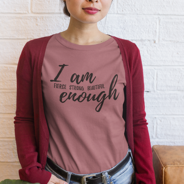 I am Enough - T-shirt