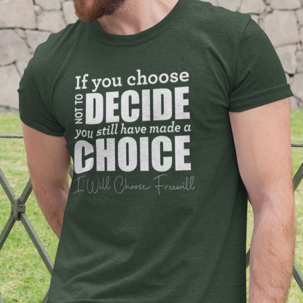 RUSH "Freewill" You Still Have Made A Choice - T-shirt