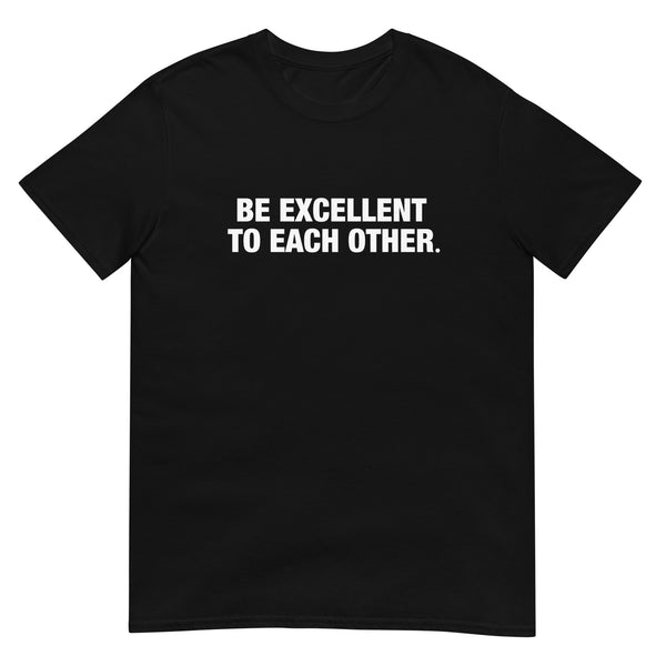 Bill & Ted - Be Excellent to Each Other T-Shirt