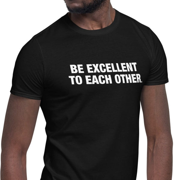 Bill & Ted - Be Excellent to Each Other T-Shirt