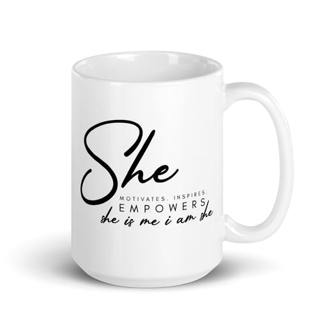 She is Me - Coffee Mug