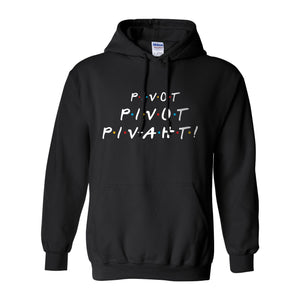 F•R•I•E•N•D•S Sweathshirt - "Pivot"